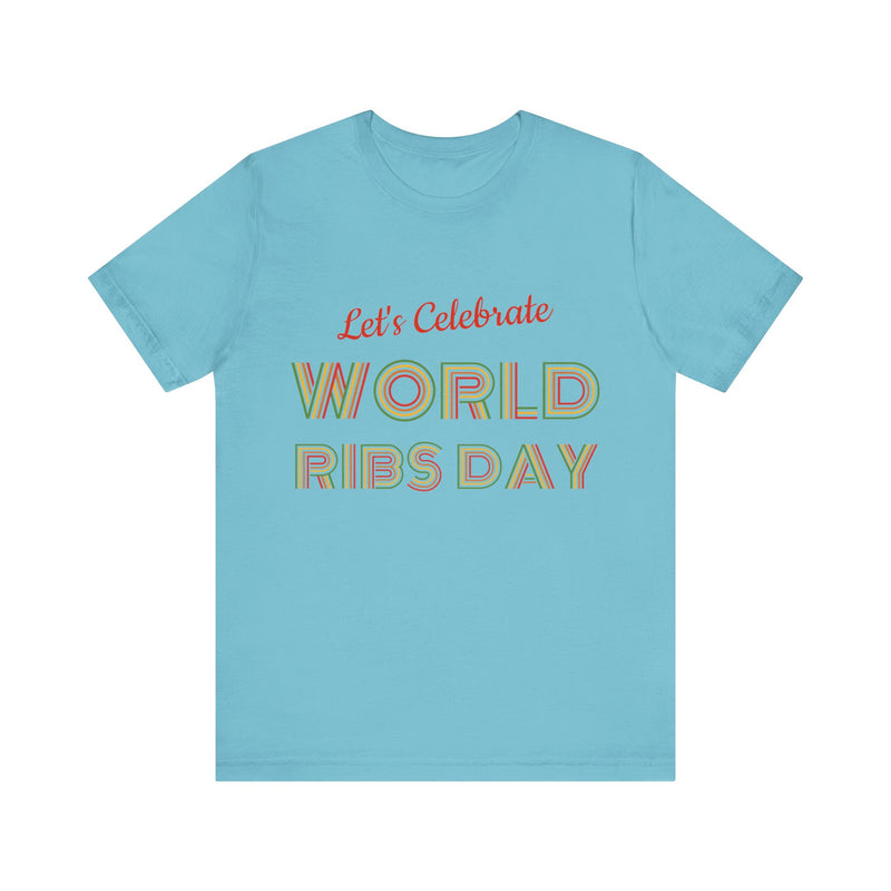 Let's Calibrate World Ribs Day / Unisex Jersey Short Sleeve Tee