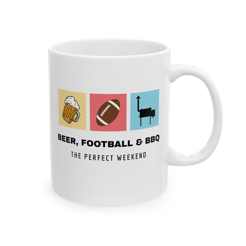 Beer, Football & BBQ The perfect weekend / Ceramic Mug 11oz