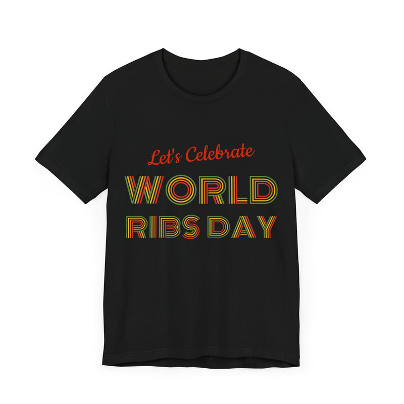 Let's Calibrate World Ribs Day / Unisex Jersey Short Sleeve Tee