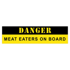 Danger Meat Eaters on Board Bumper Stickers