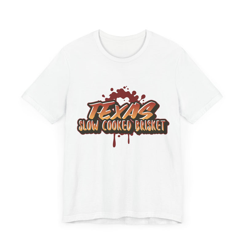 Texas Slow Cooked Brisket/Unisex Jersey Short Sleeve Tee