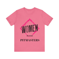 Women are KickAss Pitmasters / Unisex Jersey Short Sleeve Tee