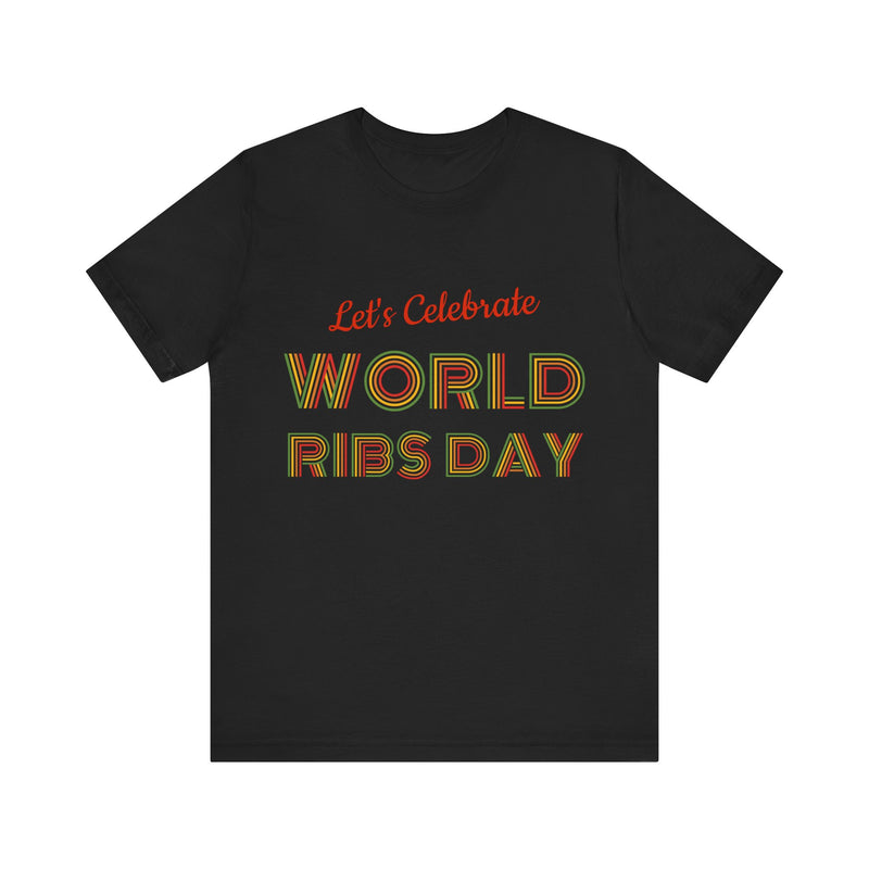 Let's Calibrate World Ribs Day / Unisex Jersey Short Sleeve Tee