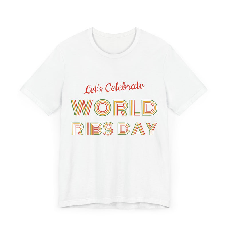 Let's Calibrate World Ribs Day / Unisex Jersey Short Sleeve Tee