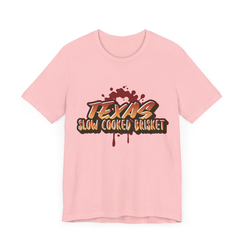 Texas Slow Cooked Brisket/Unisex Jersey Short Sleeve Tee