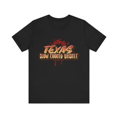 Texas Slow Cooked Brisket/Unisex Jersey Short Sleeve Tee