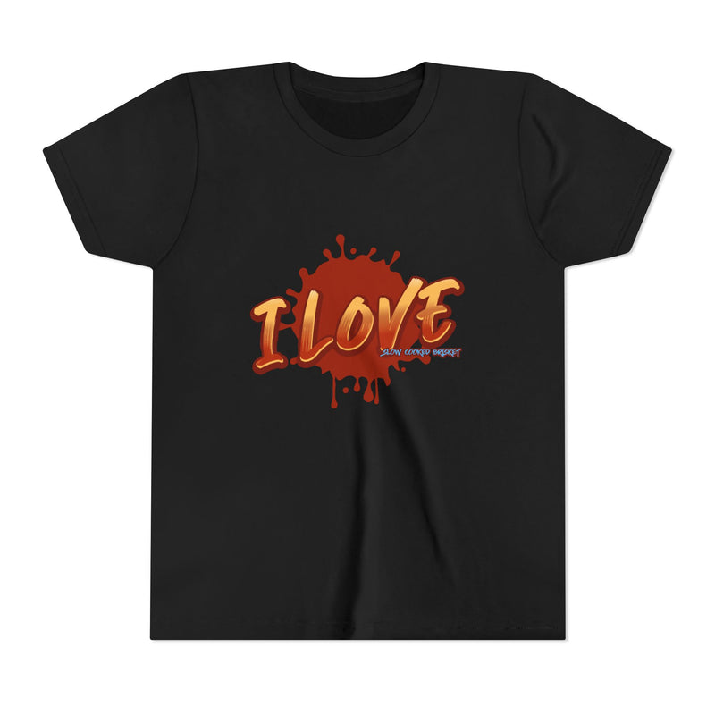 I Love Slow Cooked Brisket | Youth Short Sleeve Tee