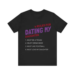 4 rules for dating my daughter / Unisex Jersey Short Sleeve Tee