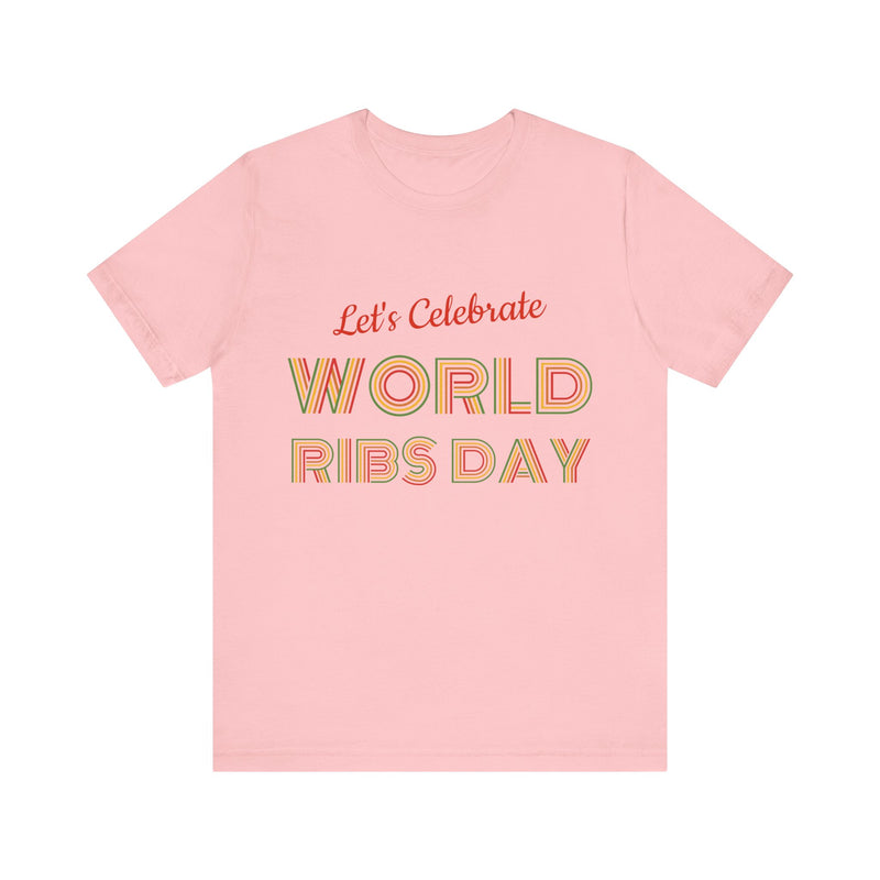 Let's Calibrate World Ribs Day / Unisex Jersey Short Sleeve Tee