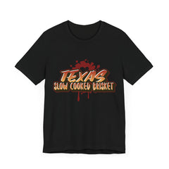 Texas Slow Cooked Brisket/Unisex Jersey Short Sleeve Tee