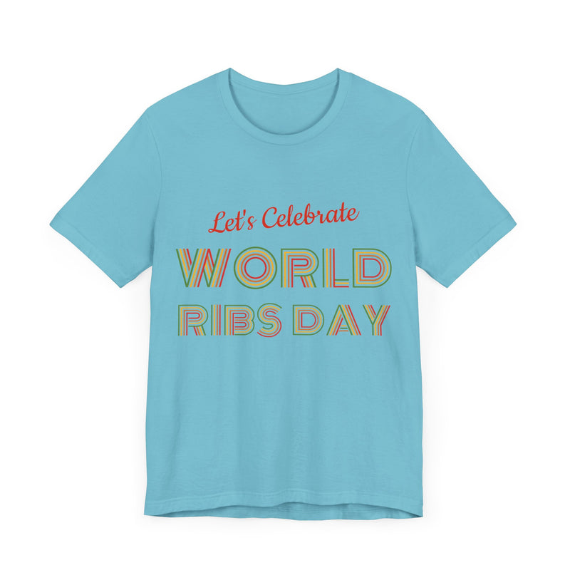 Let's Calibrate World Ribs Day / Unisex Jersey Short Sleeve Tee