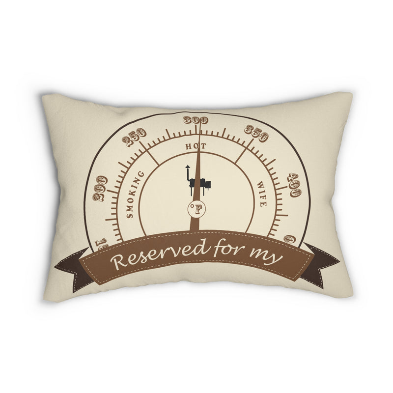 Reserved For My Smoking Hot Wife / Spun Polyester Lumbar Pillow