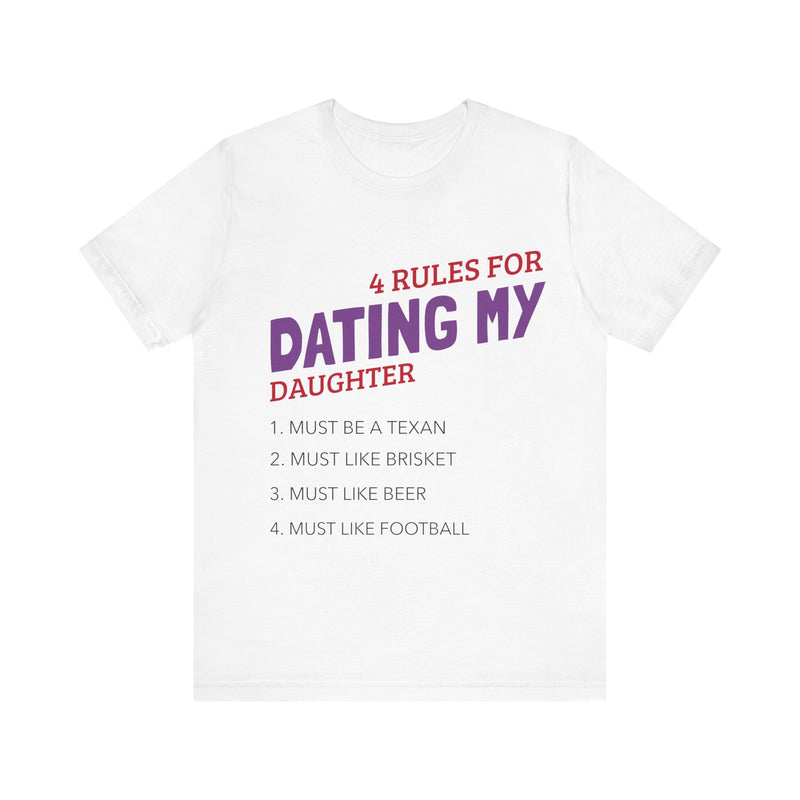 4 rules for dating my daughter / Unisex Jersey Short Sleeve Tee