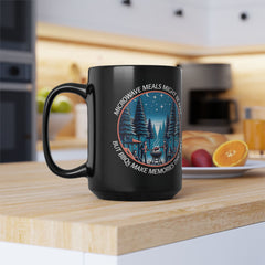 Funny Ceramic Black Coffee Mug: 'Microwave Meals Might Be Fast But BBQs Make Memories Last! - Perfect for BBQ Lovers