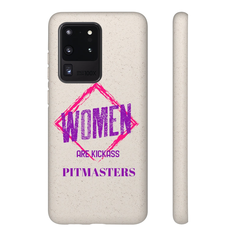 Women Are KickAss PitMasters / Biodegradable Mobile Phone Case