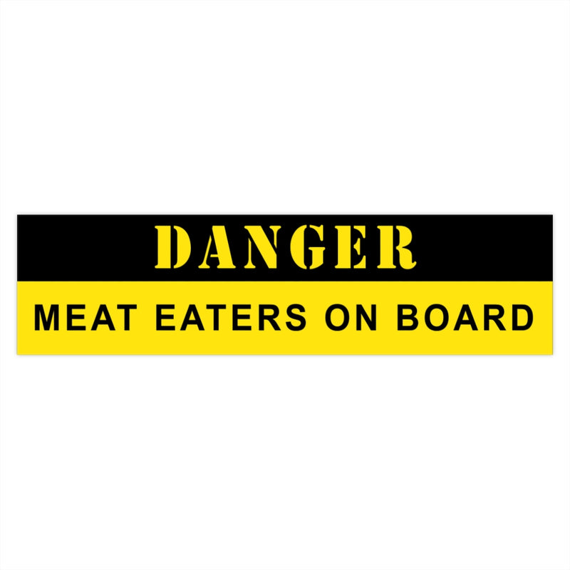 Danger Meat Eaters on Board Bumper Stickers