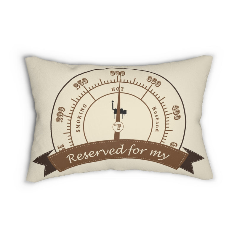 Reserved For My Smoking Hot Husband / Spun Polyester Lumbar Pillow